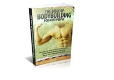 The Bible Of Body Building For Busy People