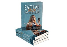 Evolve Into An Influencer