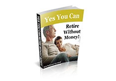 Retire Without Money
