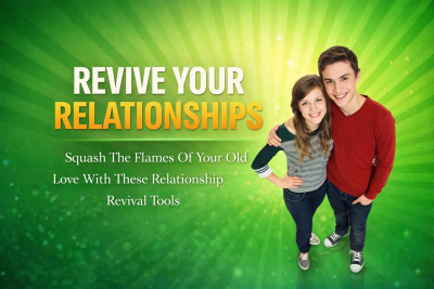 Revive Your Relationships